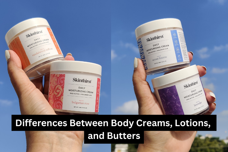 Unraveling the Differences Between Body Creams, Lotions, and Butters