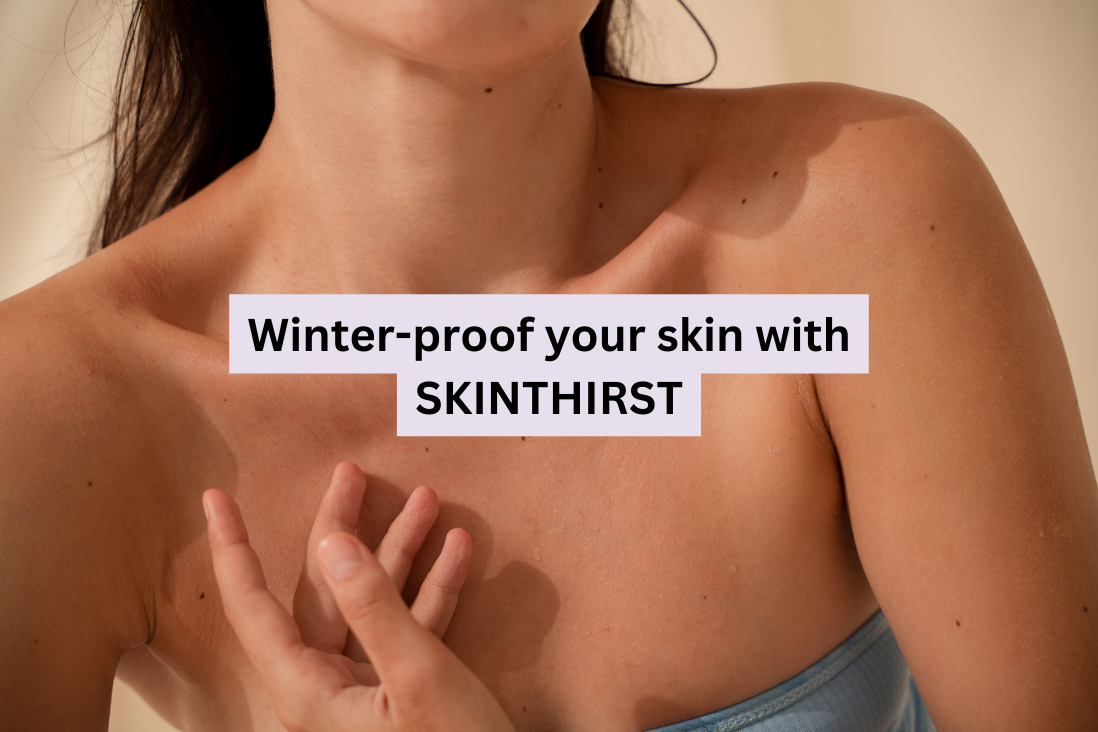Your Essential Winter Body Care Routine with Skinthirst